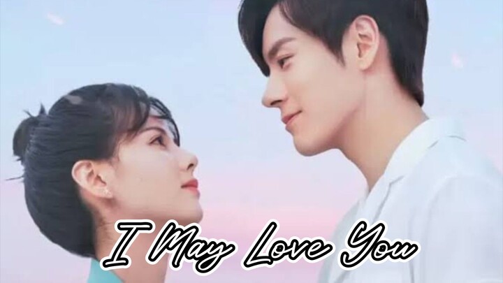I May Love You Ep.06