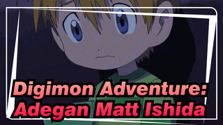 [Digimon Adventure Reboot] Adegan 3: Kekhawatiran Kakak Matt yang Terlalu Protektif