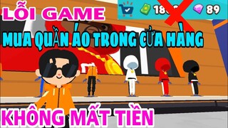 PLAY TOGHETHER | SỰ THẬT "LỖI BUG" MUA QUẦN ÁO TRONG CỬA HÀNG KHÔNG MẤT TIỀN