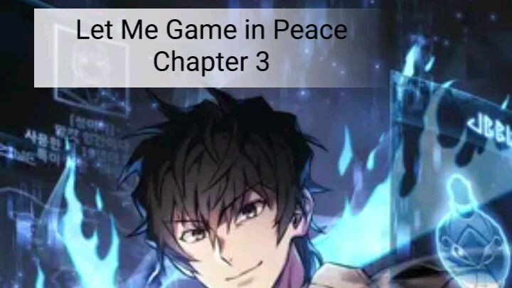 Let Me Game in Peace ep3