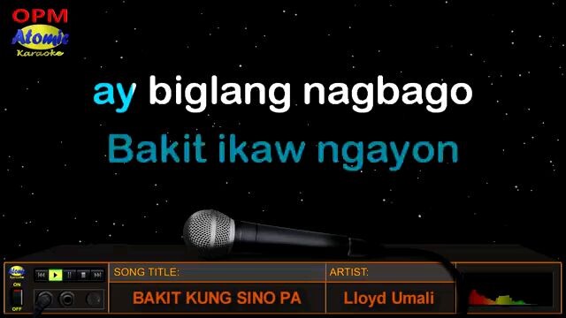 "Bakit Kung Sino Pa" by Lloyd Umali, KARAOKE