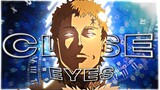 Close Eyes - Julius Edit! [Edit/AMV]