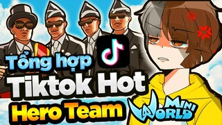 TỔNG HỢP TIKTOK MINI WORLD HERO TEAM MỚI NHẤT VÀ SIÊU HÀI HƯỚC !!!