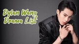 王鹤棣 List of Dylan Wang He Di Dramas from 2018 to 2022