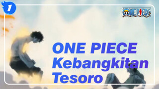 ONE PIECE | Kebangkitan Tesoro_1