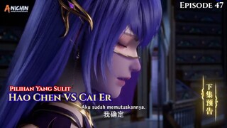 Throne Of Seal Episode 47 Sub Indo - Hao Chen VS Cai Er