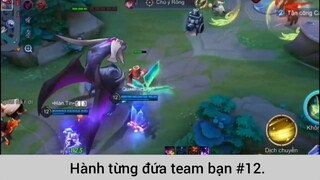 Hành từng đứa team bạn p12