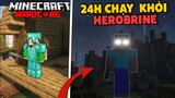 Minecraft: Thử thách 24h chạy thoát khỏi HeroBrine trong minecraft siêu khó