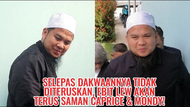 Selepas Dakwaannya Tidak Diteruskan, Ebit Lew Akan Terus Saman Caprice & Mondy!