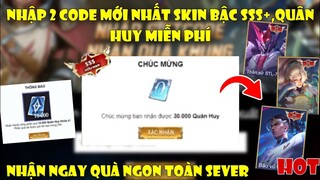 GiftCode Liên Quân - Nhập 2 Mã Code Liên Quân Mới Nhất Hôm Nay Nhận Quân Huy Và Rương Skin SSS