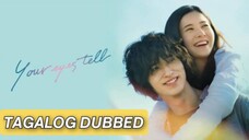 YOᑌᖇ ᗴYᗴՏ Tᗴᒪᒪ | Full Movie | Tagalog Dubbed