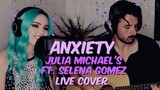 Julia Michaels ft. Selena Gomez - Anxiety (Live Cover)