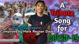 A TRIBUTE SONG FOR COVID-19 | Entitled "Mundo ay Baguhin" Original Composed by Mark Reynan Daub