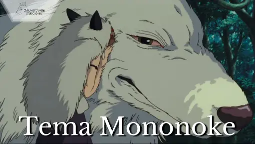 Princess Mononoke || Tema Mononoke