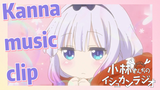 Kanna music clip