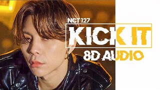 NCT 127 -  KICKT IT [8D AUDIO USE HEADPHONES 🎧]