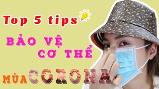 Ky Duyen daily | VLOG 9: TOP 5 TIPS BẢO VỆ CƠ THỂ MÙA CORONA