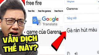 Google Dịch Bị Lỗi Hay Bị Trẻ Trâu Phá Hoại?