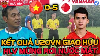 Kết Quả U20 Việt Nam Giao Hữu U20 Nhật Bản, HLV Đinh Thế Nam Mừng Rơi Nước Mắt