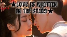 LOVE IS WRITTEN IN THE STARS 2023 |Eng.Sub| Ep16