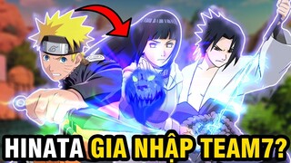 NẾU HINATA CHUNG ĐỘI VỚI NARUTO | GIẢ THUYẾT HINATA LÀ THÀNH VIÊN ĐỘI 7