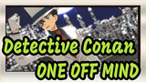 [Detective Conan|MMD]ONE OFF MIND-Kid the Phantom Thief