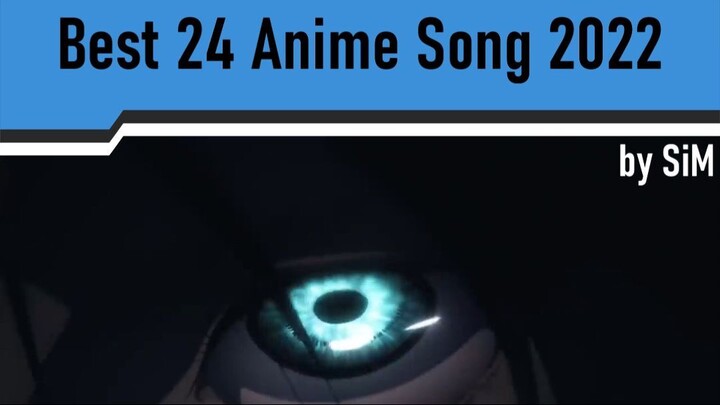 Best Anime song 2022