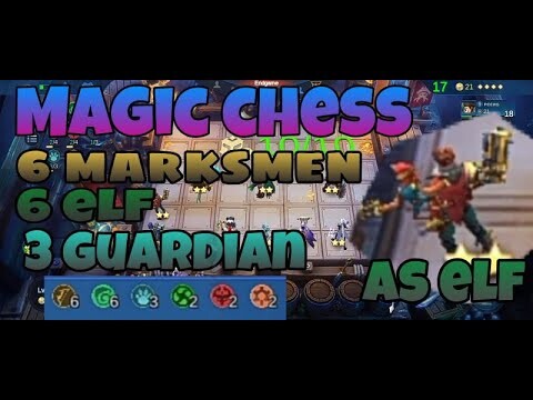 6 Marksmen 6 Elf 3 Guardian | Magic Chess - Mobile Legends Bang Bang