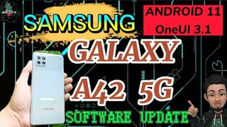 SAMSUNG GALAXY A42 5G | SOFTWARE UPDATE | ANDROID 11 OS | OneUI 3.1