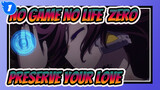 [No Game No Life: Zero] To Preserve Your Love in 251s_1