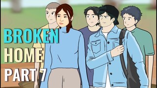 BROKEN HOME PART 7 - Animasi Sekolah