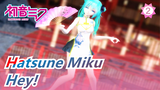Hatsune Miku|[4K/120P/MMD] Miku mặc váy sườn xám ngắn - Hey!_2