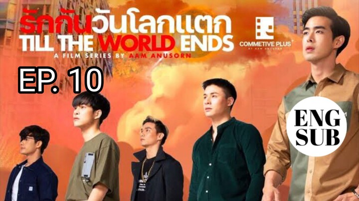 🇹🇭 Till The World Ends EP 10 FINALE | ENG SUB