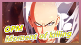One Punch Man|[Epic Video]Moment of killing|The moment of punch