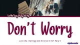 Lee Minyoung, Kang Shin Hyo – Don’t Worry [Love (ft. Marriage and Divorce) 3 OST Part 5] Lyric