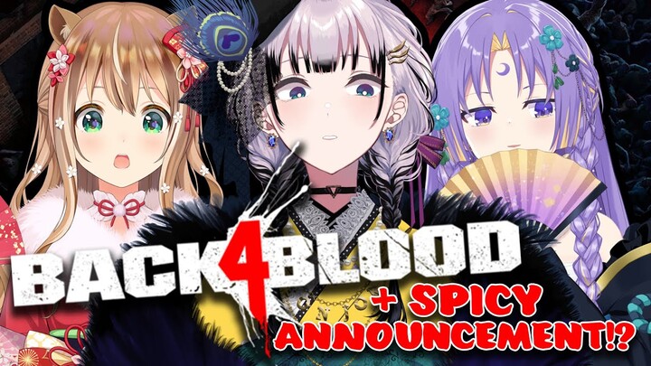 【BACK 4 BLOOD】IDols Side Gig: ZOMBIE HUNTER (with SPICY ANNOUNCEMENT)【Reine/Risu/Moona/hololiveID】