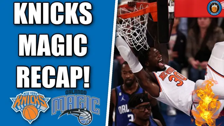 New York Knicks vs Orlando Magic RECAP! GREAT TEAM BASKETBALL !