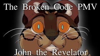 Warriors the Broken Code PMV: John the Revelator