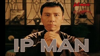 IP MAN FULL MOVIE