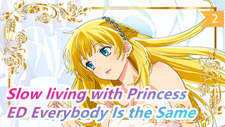 [Slow living with Princess] ED Everybody Is the Same (full ver.) / JYOCHO_2