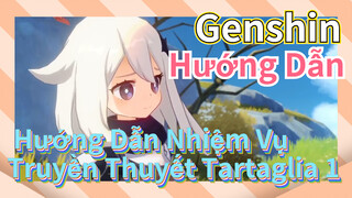 [Genshin, Hướng Dẫn] Hướng Dẫn Nhiệm Vụ Truyền Thuyết Tartaglia 1