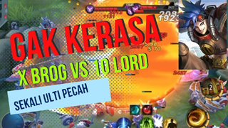 Mengejutkan X Brog VS 10 Lord Sekali ulti Pecah