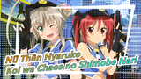 [Nữ Thần Nyaruko W AMV] OP - 'Koi wa Chaos no Shimobe Nari'