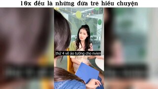 10x đều là những đứa trẻ hiểu chuyện #haihuoc