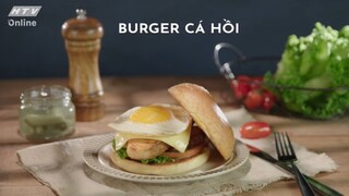 BURGER CÁ HỒI | MÓN NGON MỖI NGÀY | VIVU TV 04/12/2020