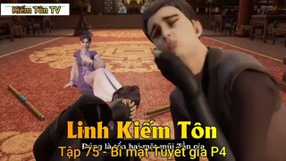 Linh Kiếm Tôn Tập 75 - Bí mật Tuyết gia P4