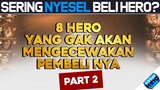 PART 2 - Sering Nyesel Beli Hero? Nih 8 HERO yang bagus Banget, Susah di Counter Publik - MLBB