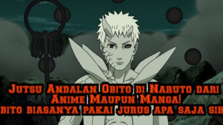 5 Jutsu Andalan Obito di Naruto dari Anime Maupun Manga!Obito biasanya pakai jurus apa saja sih?