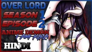 Overlord Season 1 Episode 2 Explained In Hindi || Anime Demon i am kira