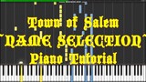 Town of Salem - Name Selection (Piano Tutorial)